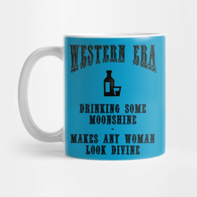 Western Era Slogan - Drinking Some Moonshine by The Black Panther